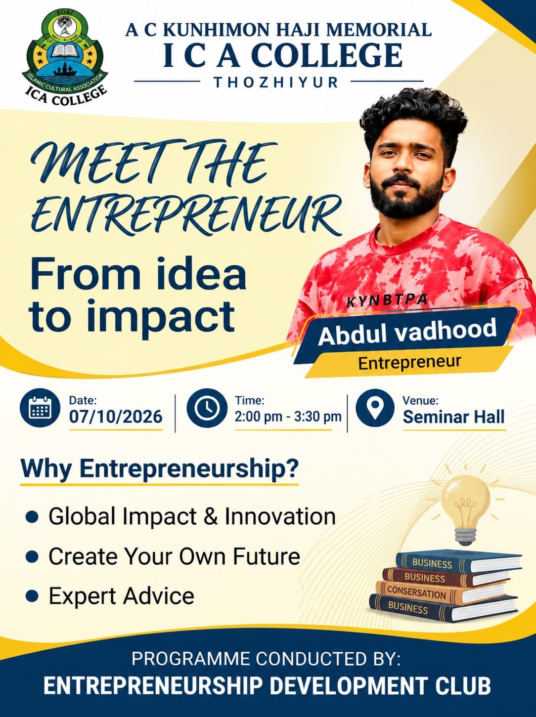 MEET THE ENTREPRENEUR FROM IDEA TO IMPACT